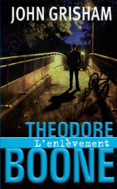 THEODORE BOONE L'ENLEVEMENT